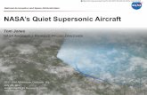 NASA’s Quiet Supersonic Aircraft · PDF file EAA AirVenture –T.Jones –7/28/17 1 NASA’s Quiet Supersonic Aircraft National Aeronautics and Space Administration 2017 EAA AirVenture,
