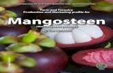 Farm and Forestry Production and Marketing pro˜le for ... · Farm and Forestry Production and Marketing Profile for Mangosteen by Yan Diczbalis 4 prefer a high level of shade and