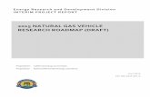 2015 Natural Gas Vehicle Research Roadmap (Draft)€¦ · The 2015 Natural Gas Vehicle Research Roadmap informs natural gas vehicle research and development investments made by the