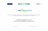 Deliverable D7.3 Dissemination Report - 5G-Xcast5g-xcast.eu/wp-content/uploads/2019/08/5G-Xcast_D7.3_v2.0_web.pdf · 5G-Xcast_D7.3_v2.0 . Disclaimer . This 5G-Xcast deliverable is