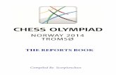 THE REPORTS BOOKbayanbox.ir/view/7701522875774691182/Chess-Olympiad-Norway-2… · Chess Olympiad Tromsø 2014 - Bulletin The Minister of Culture Thorhild Widvey making the first