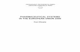PHARMACEUTICAL SYSTEMS IN THE EUROPEAN UNION 2006 - … Systems... · pleased to present the report called "Pharmaceutical Systems in the European Union 2006". The report consists