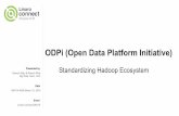 ODPi (Open Data Platform Initiative)ODPi (Open Data Platform Initiative) Ganesh Raju & Naresh Bhat Big Data Team, LEG BKK14-400B March 10, 2016 Linaro Connect BKK16 Standardizing Hadoop
