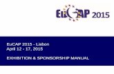EuCAP 2015 - Lisboa Lisbon EXHIBITION & SPONSORSHIP MANUAL · • Booking of Sponsorship & Exhibition Packages – The deadlines depend on availability and production times – Please