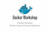 Docker Workshop - · PDF file Docker Swarm พัฒนาระบบจัดการคลัสเตอร สําหรับ Docker Scale ได ถึงระดับ
