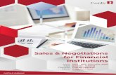 Sales and Negotiations for Financial Institutions · 2020-02-04 · •˚Sales - Negotiations an Overview •˚What makes up our deﬁnition of Selling and Negotiating? •˚Why do