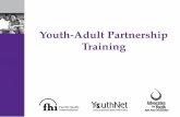 Youth-Adult Partnership Training · Barcelona/Bangkok Youth Force (Global) UNIQUENESS: Increase YAP and youth participation at conference • Youth Against AIDS, Student Global AIDS