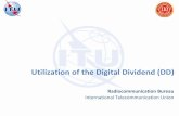 Utilization of the Digital Dividend (DD)€¦ · 8 0 t o 9 9 % o f c o u n t r ie s 1 0 0 % o f c o u n t r ie s +39% +31% +10% +39% 1232 MHz 1242 MHz 976 MHz 1228 MHz . Importance