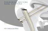 FEMORAL RECON NAIL SYSTEMsynthes.vo.llnwd.net/o16/LLNWMB8/US Mobile/Synthes...The Femoral Recon Nail System is intended for treatment of fractures in adults and adolescents (12-21)