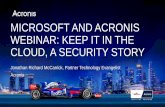 MICROSOFT AND ACRONIS WEBINAR: KEEP IT IN THE …...Total HIS users and near-term intenders (n=498) Current HIS users (n=259) HIS intenders/1 year (n=239) Backup and data storage is