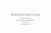 BlockchainBoot Camp · •An encouragement for you to learn more on your own, with friends, at Virginia Tech, and beyond ... •Blockchain≠Bitcoin. Separation from Bitcoin (Dev2)