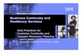 Business Continuity and Resiliency Servicesdrie.org/toronto/presentations/presentation_2008-06-03-1.pdf · • Adopting business resilience strategies for continuity of operations