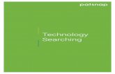 Technology Searching - PatSnap Help Center3 Technology Searching The obvious place to start is a simple keyword search but even for something like this, there are certain ways of doing