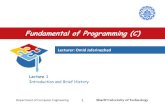 Fundamental of Programming (C)ce.sharif.edu/courses/91-92/1/ce153-8/resources... · Fundamental of Programming (C) Lecture 1 Introduction and Brief History. ... –input devices: