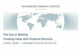 The Key to Mobility Creating Value with Financial Services ... · Daimler A3 A- RCI Banque Baa3 BBB FMCC Baa3 BBB- Banque PSA Ba1 BB of credit ratings (Standard ... Corporate Presentation
