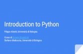 Introduction to Python - unibo.itvision.deis.unibo.it/.../Sistemi_Digitali_M/PDF/Introduction_to_Python.… · What is Python Unfortunately, there exists two main versions of Python: