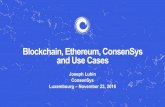Blockchain, Ethereum, ConsenSys and Use Cases · start figuring out how to effectively build decentralized applications and how to build businesses or decentralized businesses in