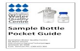 Sample Bottle Pocket Guide - AWQC · Sample Bottle Pocket Guide Australian Water Quality Centre SA Water House 250 Victoria Square/Tartanyangga Adelaide SA 5000 Cust. Services PH: