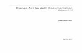 Django Act As Auth Documentation - media.readthedocs.org€¦ · Django Act As Auth Documentation, Release 0.1.3 Views act_as_login_view You can extend djactasauth.views.act_as_login_viewthrough