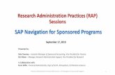 SAP Navigation for Sponsored Programs...Sep 17, 2019  · Research Administration Practices (RAP) Sessions -SAP Navigation for Sponsored Programs 7 SAP Demo 1 2 3 1= Enter Cost Object,