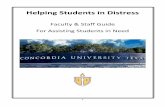 Helping Students in Distress - Concordia University Texas · Helping Students in Distress Responding to Student Emergencies Immediate and decisive intervention is necessary when student