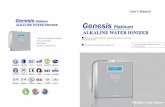 GENESIS Platinum User's Manual - Water Ionizers and Water ... · GENESIS Platinum GENESIS Platinum Alkaline Water Ionizer Alkaline Water Ionizer ... The benefits you receive from