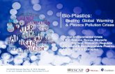 Bio-Plastics - UNESCO · 2018-11-29 · Bio-Plastics: Beating Global Warming & Plastics Pollution Crises UN ESCAP Science Day Nov 12, 2018, Bangkok K. Jim Jem, Greater China GM, Total