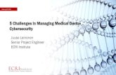 5 Challenges in Managing Medical Device Cybersecuritydv.himsschapter.org/sites/himsschapter/files... · 5 Challenges in Managing Medical Device Cybersecurity Juuso Leinonen Senior