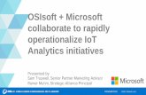 OSIsoft + Microsoft collaborate to rapidly operationalize ... · January, 2017. 8. (Connected business transformation: how to unlock value from the Industrial Internet of Things.