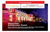 Gesucht: Schönstes Foto! Foto...Gesucht: Schönstes Foto! Die Frankfurter Neue Presse und die Messe Light+Building rufen zum Luminale-Fotowettbewerb auf. Wett BeWerB Job-Nr.: 328-004114