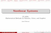 Nonlinear Systems - Computer Graphics · CS 205A: Mathematical Methods Nonlinear Systems 8 / 24 Nonlinearity Root- nding Bisection Fixed Point Iteration Newton’s Method Secant Method