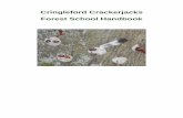Cringleford Crackerjacks Forest School Handbook · Forest Schools have become increasing popular across the country. 6 Key principles of Forest School 1. “Forest school is a long