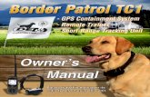 Border Patrol TC1 manual030612 - Cabela's · Thank you for choosing the D.E. Systems Border PatrolTM TC1 for your dog training needs. This unit features a revolutionary GPS-Guided