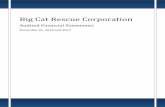 Big Cat Rescue Corporation · 2019-03-14 · Big Cat Rescue Corporation ... On August 18, 2016, FASB issued ASU 2016-14, Not-for-Profit Entities (Topic 958) – Presentation of Financial