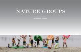 NATURE GROUPS - Microsoft · nature up close and personal. CHOOSING OUR OUTINGS. We used to always nature journal together as a group but now some kids journal on nature days and