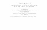 Lecture Notes on Spontaneous Symmetry Breaking and the ...landsman/SSB.pdf · in quantum eld theory, where the Standard Model of elementary particle physics would collapse without