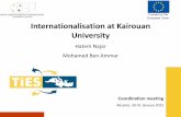 Funded by the European Union Internationalisation …...Internationalisation at Kairouan University Hatem Najar Mohamed Ben Ammar Funded by the European Union Coordination meeting