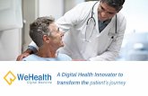 A Digital Health Innovator to transform the patient’s journey · 26/09/2019  · Startups Strategic Partners Institutions Incubators Identify startups Innovate with end users Accelerate