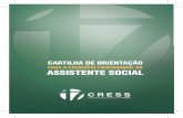 CARTILHA DE ORIENTAÇÃO - cress-es.org.br · Encontro Nacional CFESS/CRESS1, foi apontada a necessidade e conveniência de revisão e atualização da Resolução CFESS Nº.382/99,