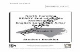 North Carolina READY End-of-Grade English Language Arts ... · North Carolina READY End-of-Grade Assessment English Language Arts/ Reading Student Booklet Grade 3 ... The next day,