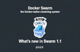 What¢â‚¬â„¢s new in Swarm Docker Swarm the Docker-native clustering system What¢â‚¬â„¢s new in Swarm 1.1 @§›¨¶‡†‘