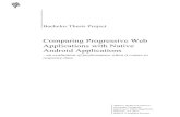 Bachelor Thesis Project - DiVA portal1105475/FULLTEXT01.pdf · 2017-06-04 · Bachelor Thesis Project Comparing Progressive Web Applications with Native Android Applications - an