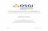 Developing OSGi Enterprise Applications · 2016-08-18 · Developing OSGi Enterprise Applications ... Basic Eclipse IDE for Java developers knowledge ... modularity of OSGi and is