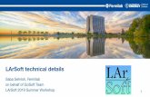 LArSoft technical details - Fermilab · • Best practices and guidelines explained in presentation by Kyle Knoepfel – Presentation from 2016 LArSoft Workshop – Not things that