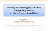 Privacy-Preserving Distributed Linear Regression …InWorkshop on Artificial Intelligence and Security. [4] Bogdanovet al. (2016). Rmind: a tool for cryptographically secure statistical