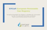 ERGaR European Renewable Gas Registry¶nigs... · 2016 Founding of ERGaR Submission of the ERGaR RED scheme to the European Commission 2017 2018 2019 Creation of the ERGaR hub & Recognition