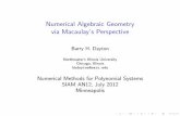 Numerical Algebraic Geometry via Macaulay's Perspective · 2015-10-05 · Numerical Algebraic Geometry via Macaulay’s Perspective Barry H. Dayton Northeastern Illinois University
