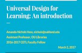 Universal Design for - Oakland University...Universal Design for Learning: An introduction Amanda Nichols Hess, nichols@oakland.edu ... connect more of our learners to course content.