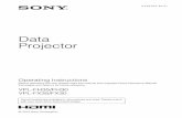 Data Projector - Change Country...4-413-541-11 (1)© 2010 Sony Corporation Data Projector Operating Instructions Before operating the unit, please read this manual and supplied Quick