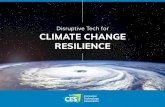 Disruptive Tech for CLIMATE CHANGE RESILIENCE · passively crowdsource vital data via apps on consumer-grade mobile phones for mapping, resource inventories, travel routes and more.